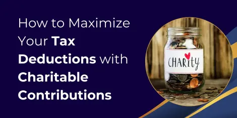 Maximize Your Tax Deductions with Charitable Contributions: A Comprehensive Guide